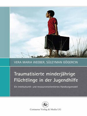 cover image of Traumatisierte minderjährige Flüchtlinge in der Jugendhilfe